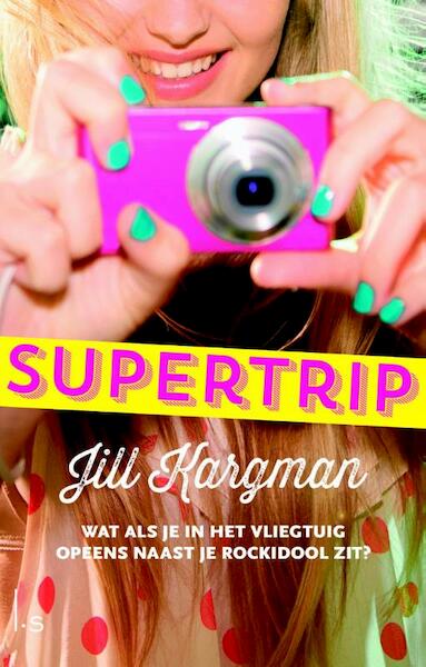 Supertrip - Jill Kargman (ISBN 9789021807584)