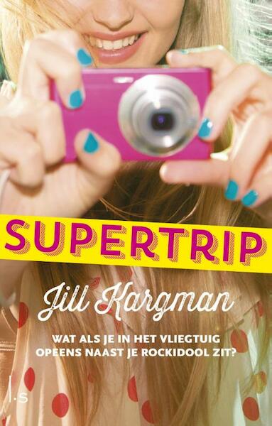 Supertrip - Jill Kargman (ISBN 9789021807591)