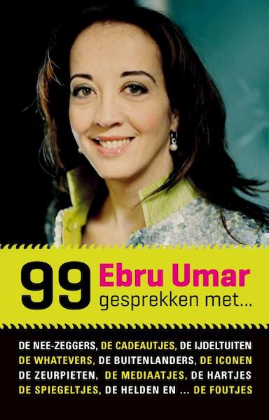 99 gesprekken met - Ebru Umar (ISBN 9789089752864)