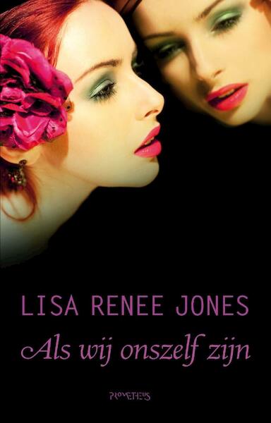 Als wij onszelf zijn - Lisa Renee Jones (ISBN 9789044624939)