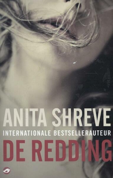 De redding - Anita Shreve (ISBN 9789044982770)