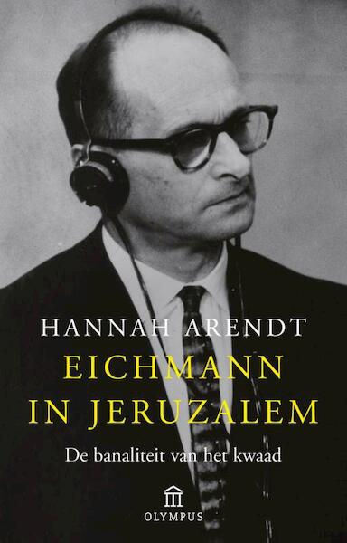 Eichmann in Jeruzalem - Hannah Arendt (ISBN 9789046704615)