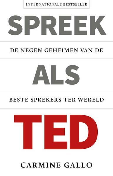 Spreek als TED - Carmine Gallo (ISBN 9789047008446)