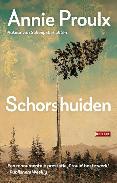 Schorshuiden - Annie Proulx (ISBN 9789044536805)