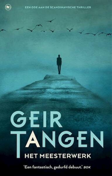 Het meesterwerk - Geir Tangen (ISBN 9789044351200)