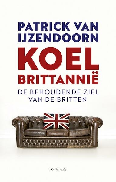 Koel Brittannië - Patrick van IJzendoorn (ISBN 9789035144200)