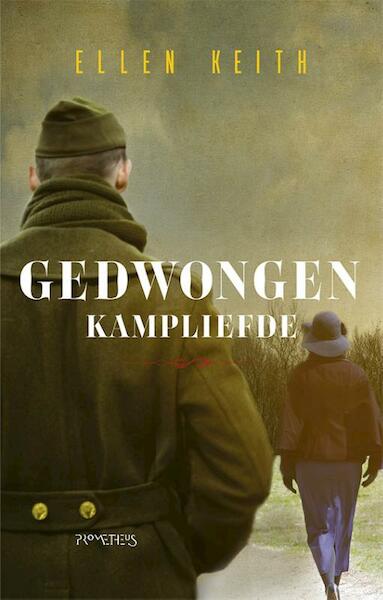 Gedwongen kampliefde - Ellen Keith (ISBN 9789044637458)