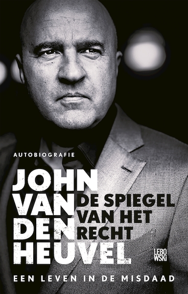 De spiegel van het recht - John van den Heuvel (ISBN 9789048836727)
