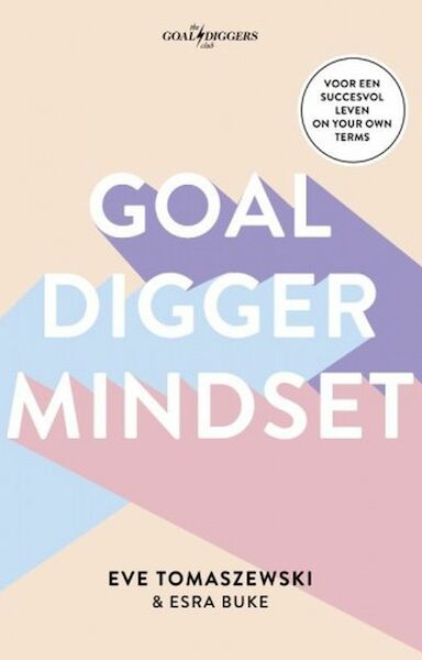 Goaldigger mindset - Eve Tomaszewski, Esra Buke (ISBN 9789021574035)