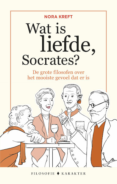 Wat is liefde, Socrates - Nora Kreft (ISBN 9789045219196)