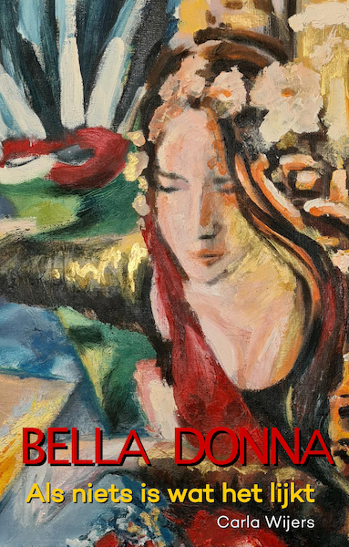 BELLA DONNA - Carla Wijers (ISBN 9789493023925)