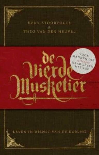 De vierde musketier - Henk Stoorvogel, T. van den Heuvel, Theo van den Heuvel (ISBN 9789029719964)