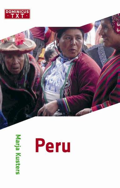 Peru - Marja Kusters (ISBN 9789025747008)