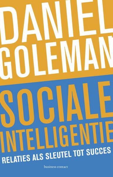 Sociale intelligentie - Daniël Goleman (ISBN 9789025433901)