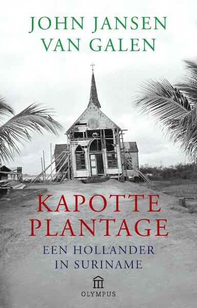 Kapotte plantage - John Jansen van Galen (ISBN 9789025433116)