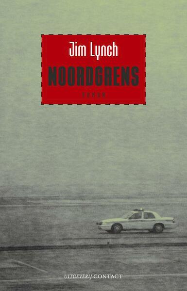 Noordgrens - Jim Lynch (ISBN 9789025434069)