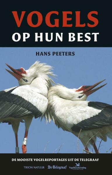 Vogels op hun best - Hans Peeters (ISBN 9789052107592)