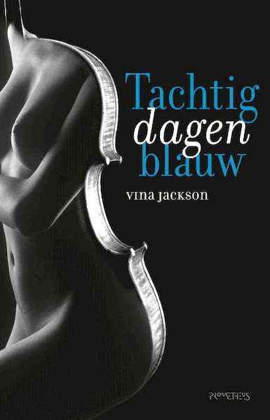 Tachtig dagen blauw - Vina Jackson (ISBN 9789044624625)