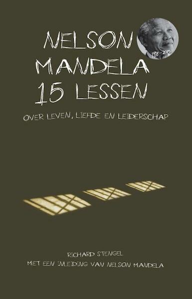 Nelson Mandela 15 lessen over leven, liefde en leiderschap - Richard Stengel (ISBN 9789021555805)