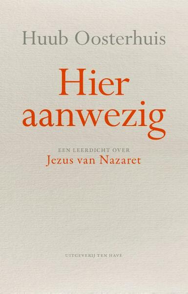 Hier aanwezig - Huub Oosterhuis (ISBN 9789025904357)