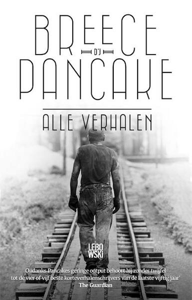 Alle verhalen - Breece D’J Pancake (ISBN 9789048824564)