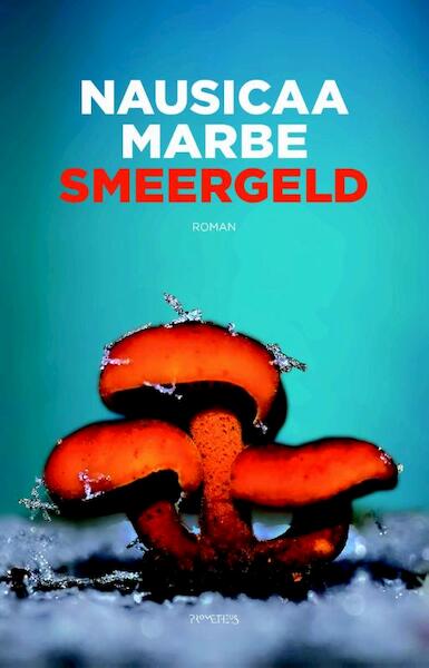 Smeergeld - Nausicaa Marbe (ISBN 9789044629255)