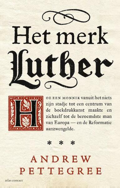 Het merk Luther - Andrew Pettegree (ISBN 9789045031644)