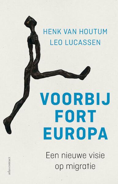 Voorbij Fort Europa - Henk van Houtum, Leo Lucassen (ISBN 9789045031835)