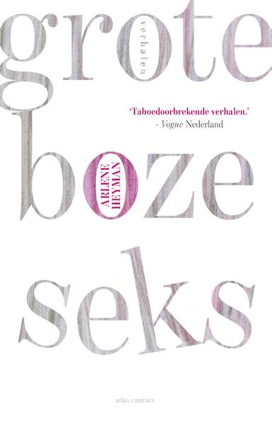Grote boze seks - Arlene Heyman (ISBN 9789025449117)