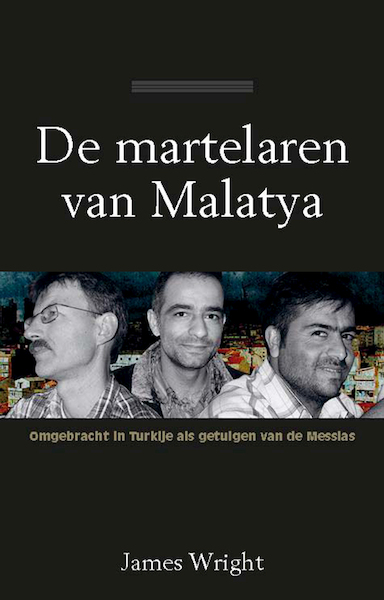 De martelaren van Malatya - James Wright (ISBN 9789402903904)