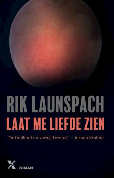 Laat me liefde zien - Rik Launspach (ISBN 9789401610261)