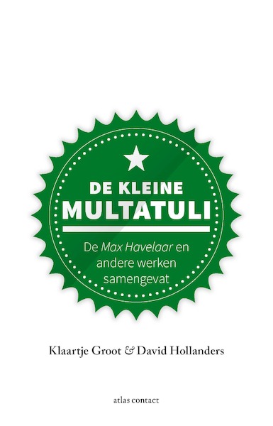 De kleine Multatuli - Klaartje Groot, David Hollanders (ISBN 9789045039176)
