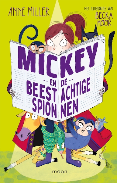 Mickey en de beestachtige spionnen - Anne Miller (ISBN 9789048869268)