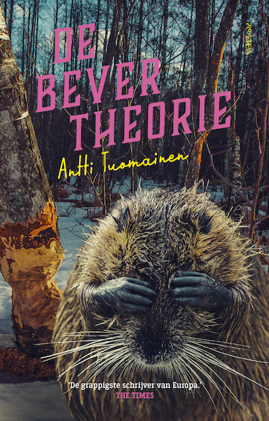De bevertheorie - Antti Tuomainen (ISBN 9789044653366)