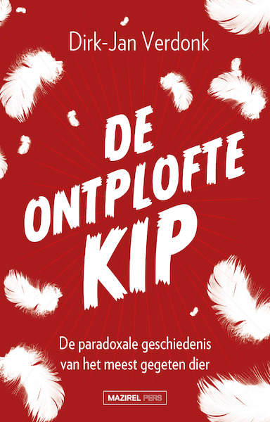 De ontplofte kip - Dirk-Jan Verdonk (ISBN 9789462497894)