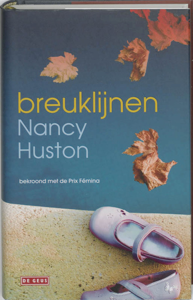 Breuklijnen - Nancy Huston (ISBN 9789044511024)
