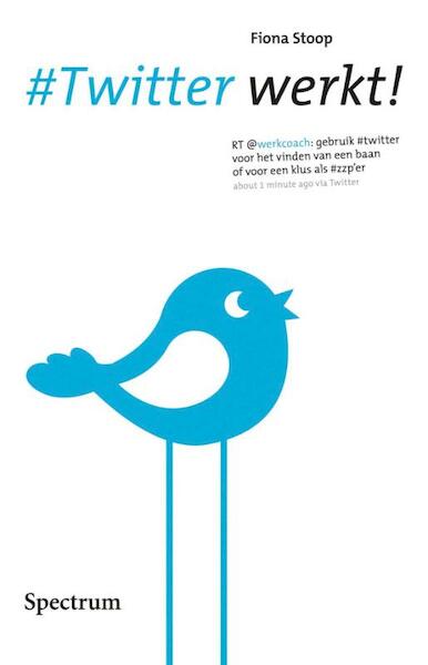 #Twitter werkt! - Fiona Stoop (ISBN 9789049107932)