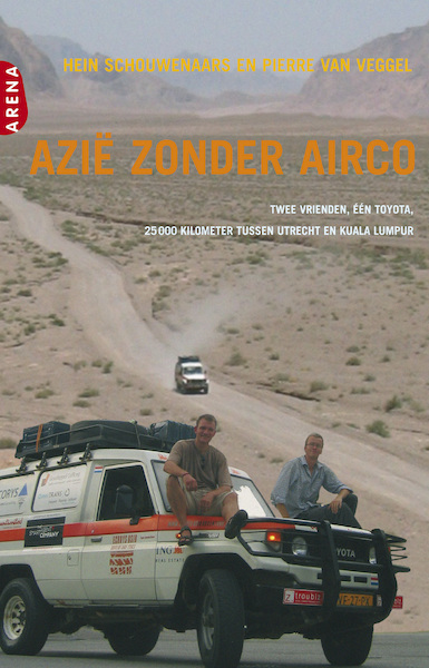 Azie zonder airco - Hein Schouwenaars, Pierre van Veggel (ISBN 9789460231032)