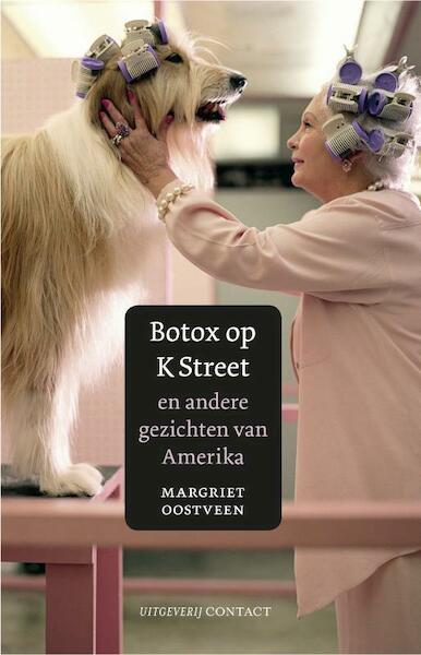 Botox op K street - Margriet Oostveen (ISBN 9789025434137)