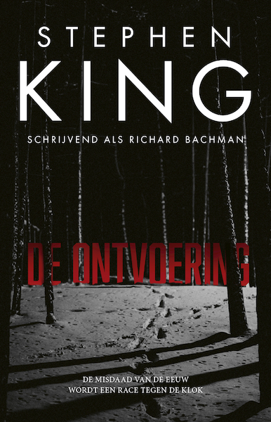 Ontvoering - Stephen King, Richard Bachman (ISBN 9789024558049)