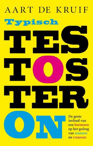 Typisch testosteron - Aart de Kruif (ISBN 9789088030123)