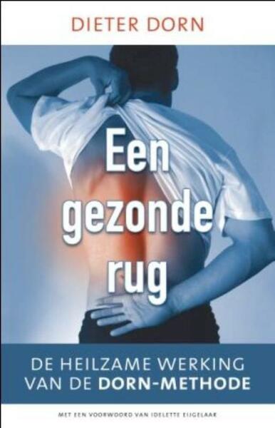 Een gezonde rug - Dieter Dorn (ISBN 9789020299182)