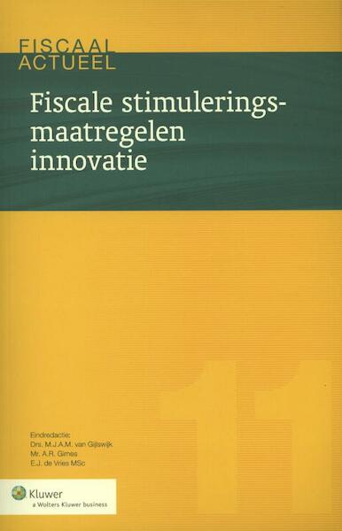 Fiscale stimuleringsmaatregelen innovatie - M.J.A.M. van Gijlswijk, A.R. Gimes, E.J. de Vries (ISBN 9789013100693)