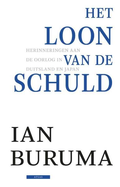Het loon van de schuld - Ian Buruma (ISBN 9789045021522)