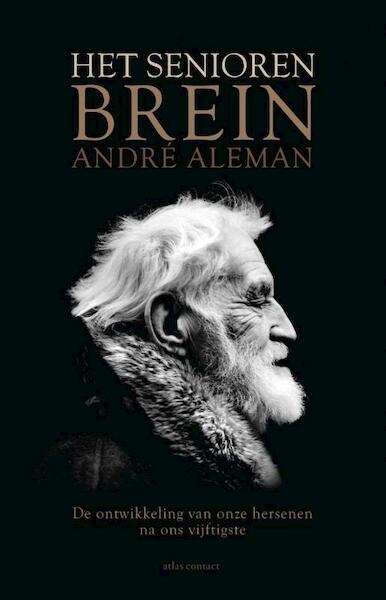 Het seniorenbrein - André Aleman (ISBN 9789045019833)