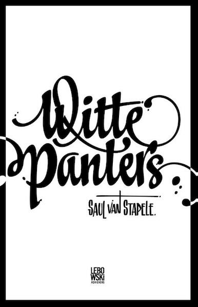 Witte panters - Saul van Stapele (ISBN 9789048815159)