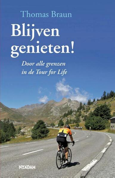 Blijven genieten - Thomas Braun (ISBN 9789046814321)