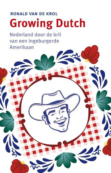 Growing Dutch - Ron van de Krol (ISBN 9789047006114)