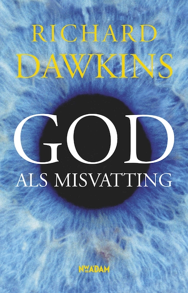 God als misvatting - Richard Dawkins (ISBN 9789046811856)