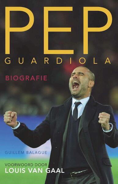 Pep Guardiola - Guillem Balague (ISBN 9789043915731)